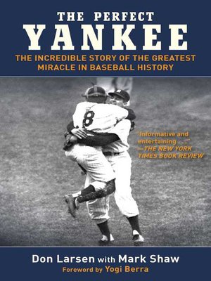 cover image of The Perfect Yankee: the Incredible Story of the Greatest Miracle in Baseball History